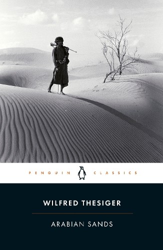 Wilfred thesiger arabian - arabian, sands