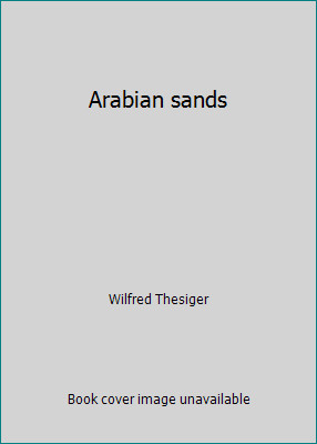 Arabian sands wilfred - arabian, by